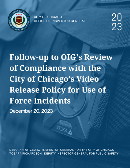 Follow-up to OIG’s Review of Compliance with the City of Chicago Video Release Policy for Use of Force Incidents - publication cover